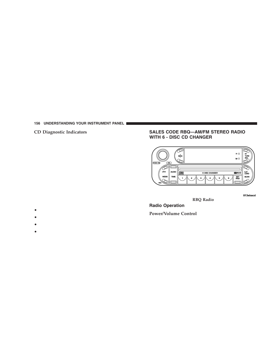 Sales code rbq—am/fm stereo radio with, 6 - disc cd changer, Radio operation | Jeep 2005 Wrangler User Manual | Page 156 / 352