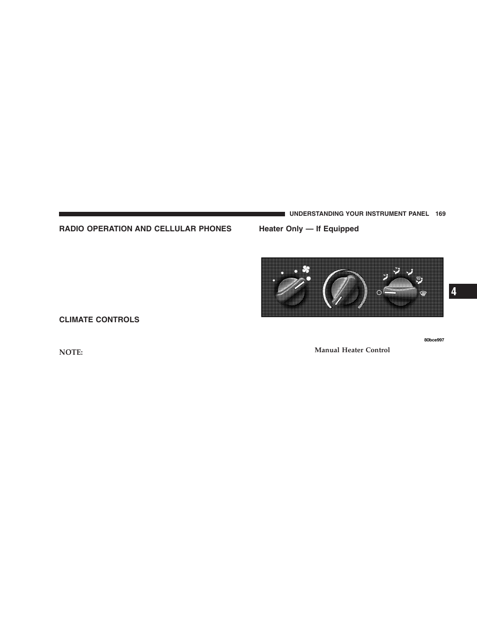 Radio operation and cellular phones, Climate controls, Heater only — if equipped | Jeep 2005 Wrangler User Manual | Page 169 / 352
