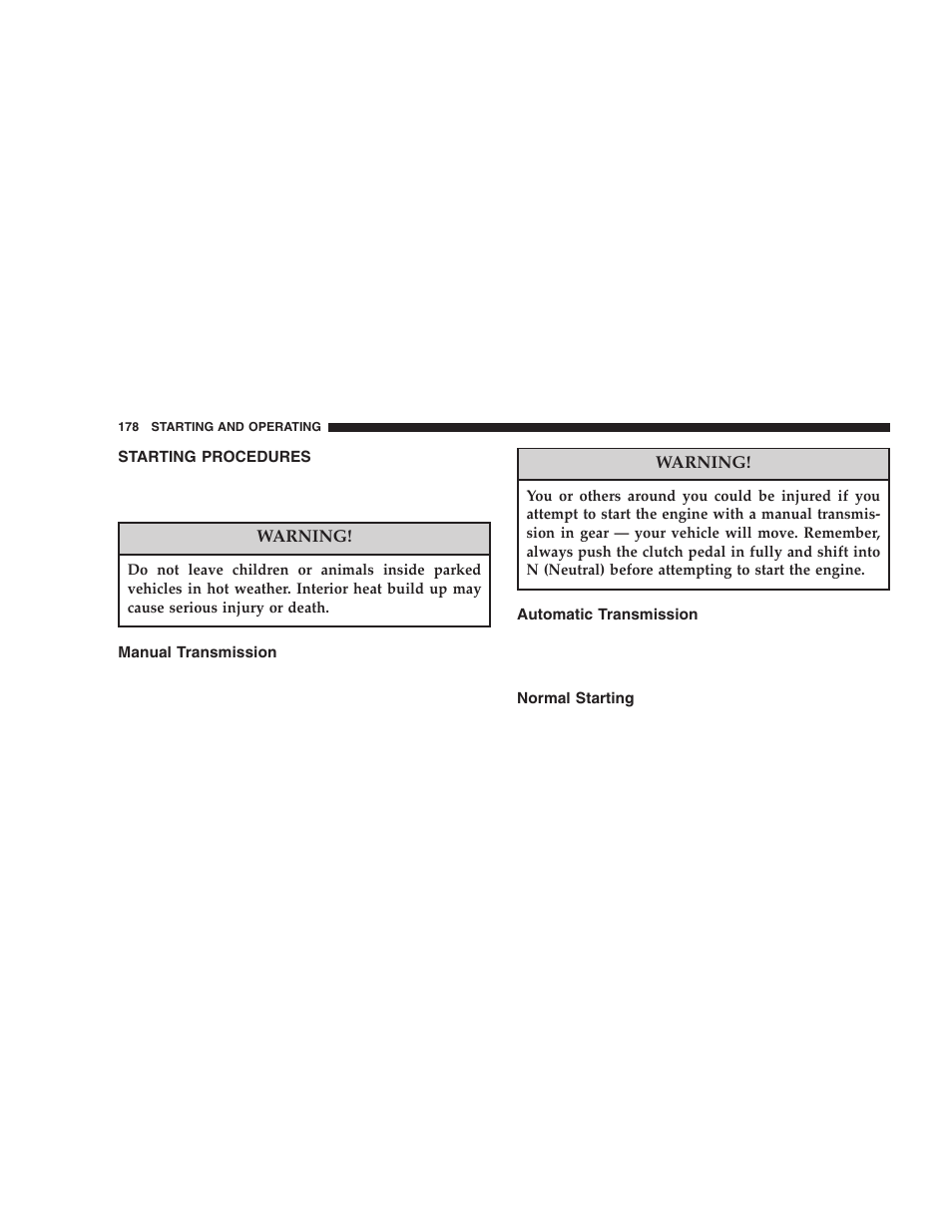 Starting procedures, Manual transmission, Automatic transmission | Normal starting | Jeep 2005 Wrangler User Manual | Page 178 / 352