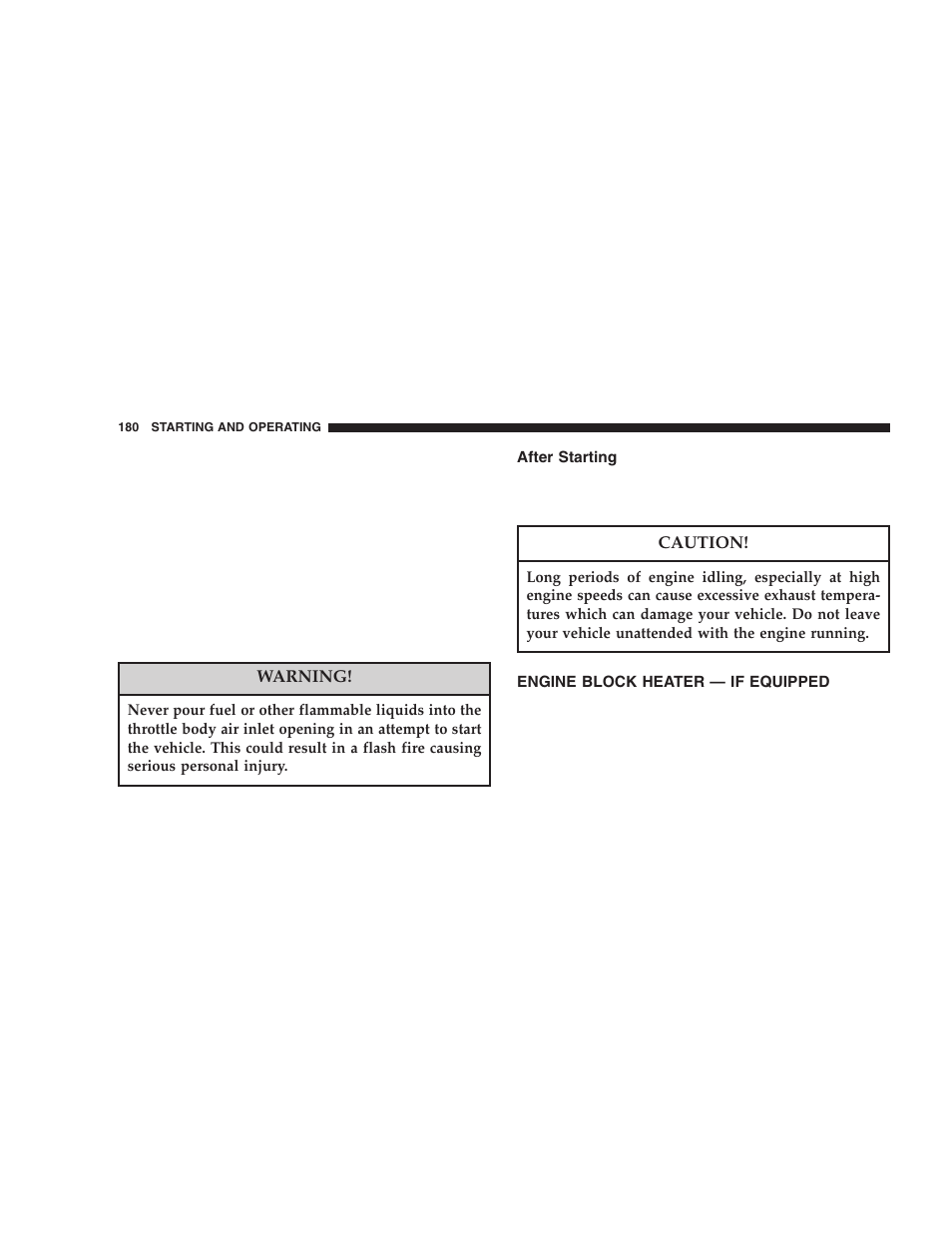 After starting, Engine block heater — if equipped | Jeep 2005 Wrangler User Manual | Page 180 / 352