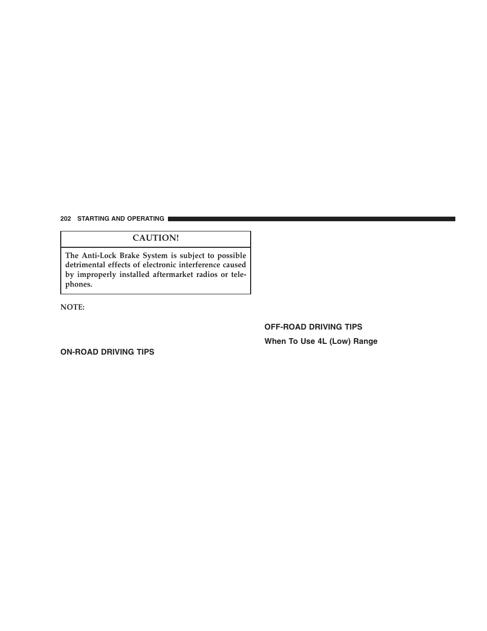On-road driving tips, Off-road driving tips, When to use 4l (low) range | Jeep 2005 Wrangler User Manual | Page 202 / 352