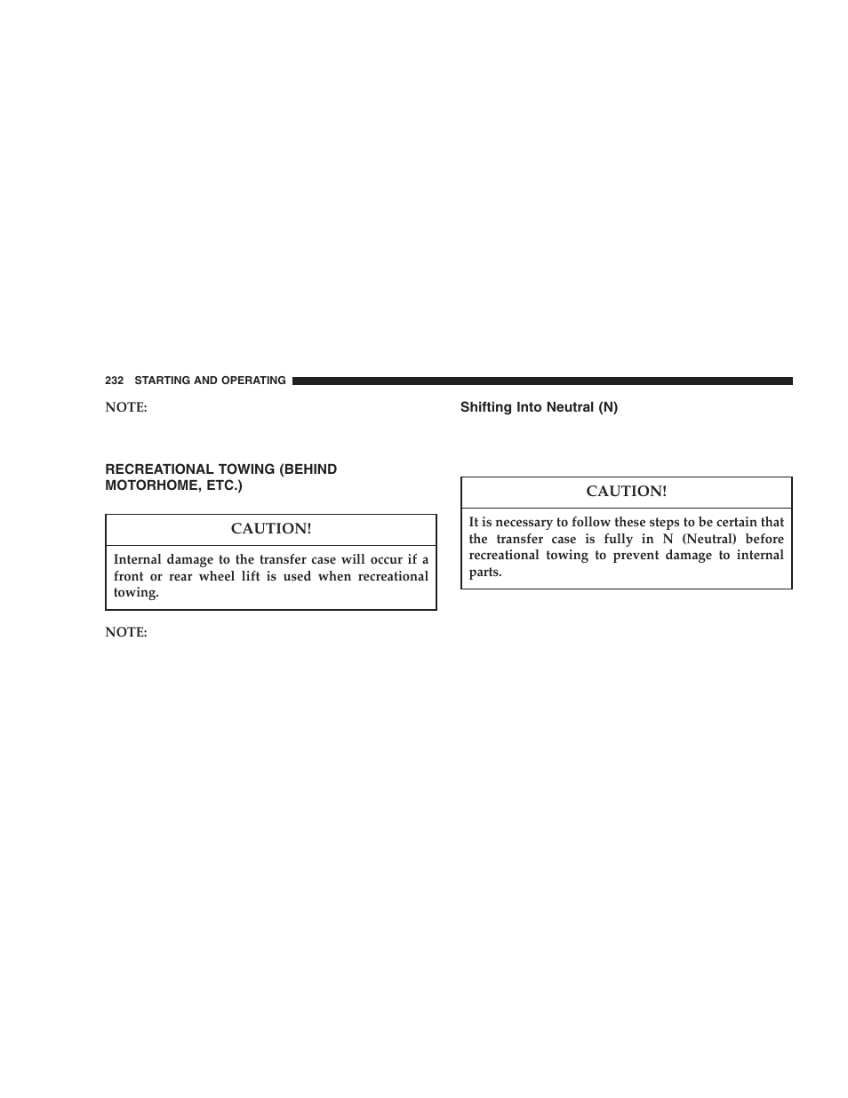 Recreational towing (behind motorhome, etc.), Shifting into neutral (n) | Jeep 2005 Wrangler User Manual | Page 232 / 352