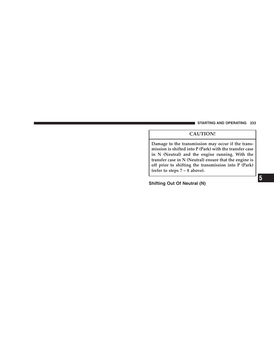 Shifting out of neutral (n) | Jeep 2005 Wrangler User Manual | Page 233 / 352