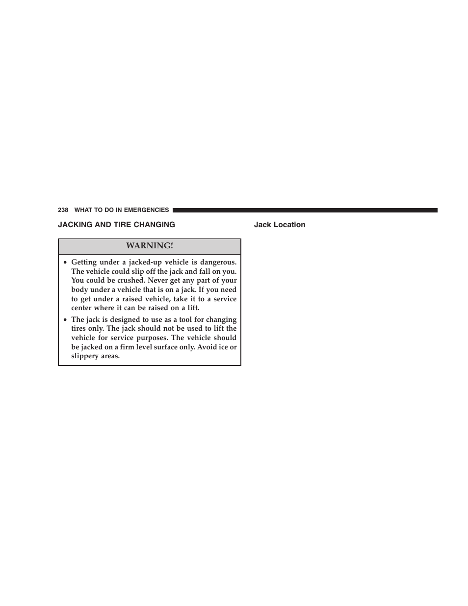 Jacking and tire changing, Jack location | Jeep 2005 Wrangler User Manual | Page 238 / 352