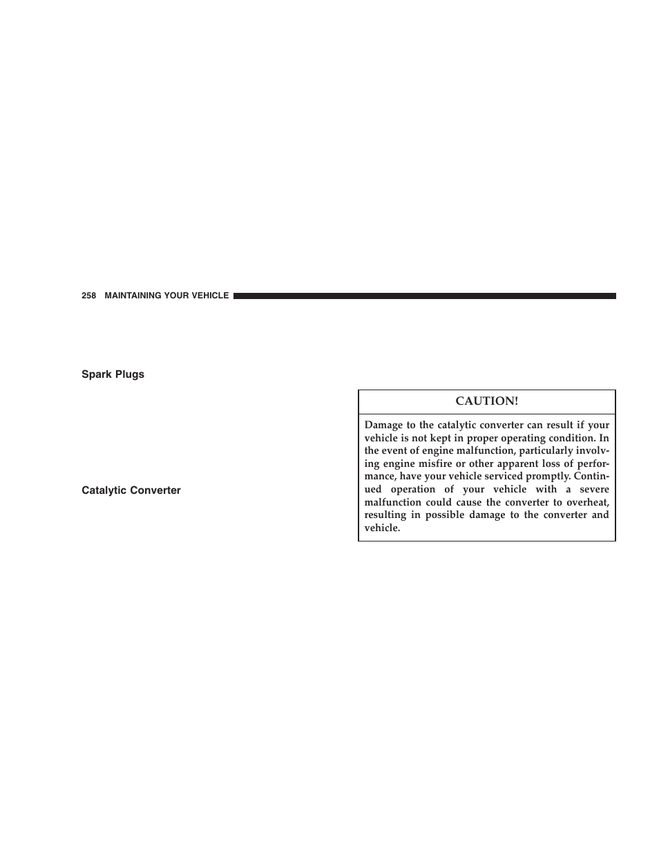 Spark plugs, Catalytic converter | Jeep 2005 Wrangler User Manual | Page 258 / 352