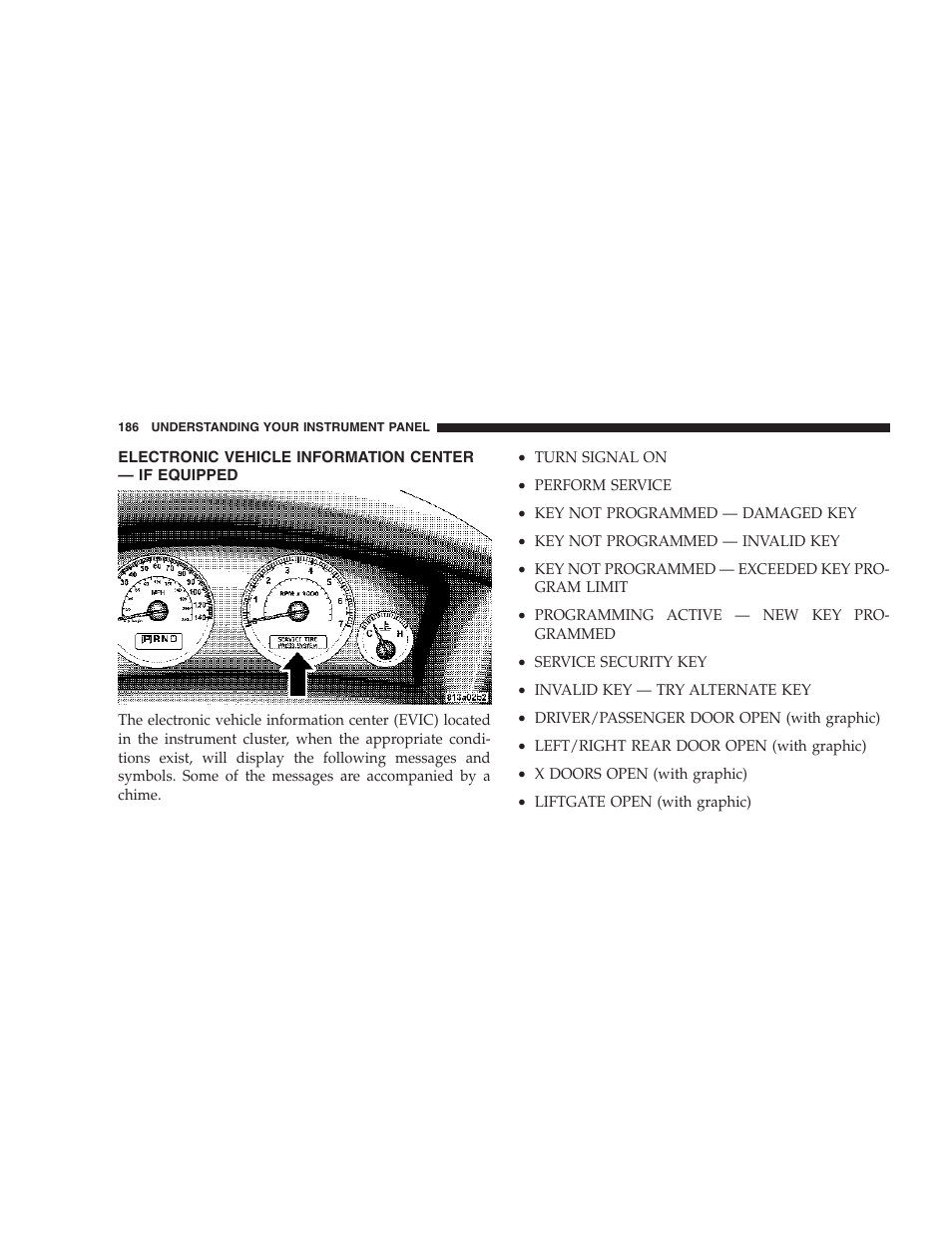 Electronic vehicle information center, If equipped | Jeep 2006 Commander User Manual | Page 186 / 440