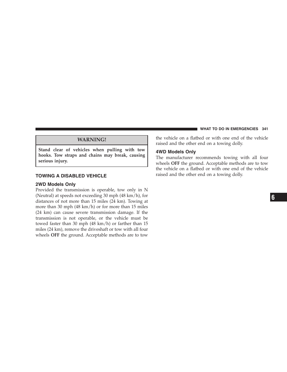 Towing a disabled vehicle, 2wd models only, 4wd models only | Jeep 2006 Commander User Manual | Page 341 / 440