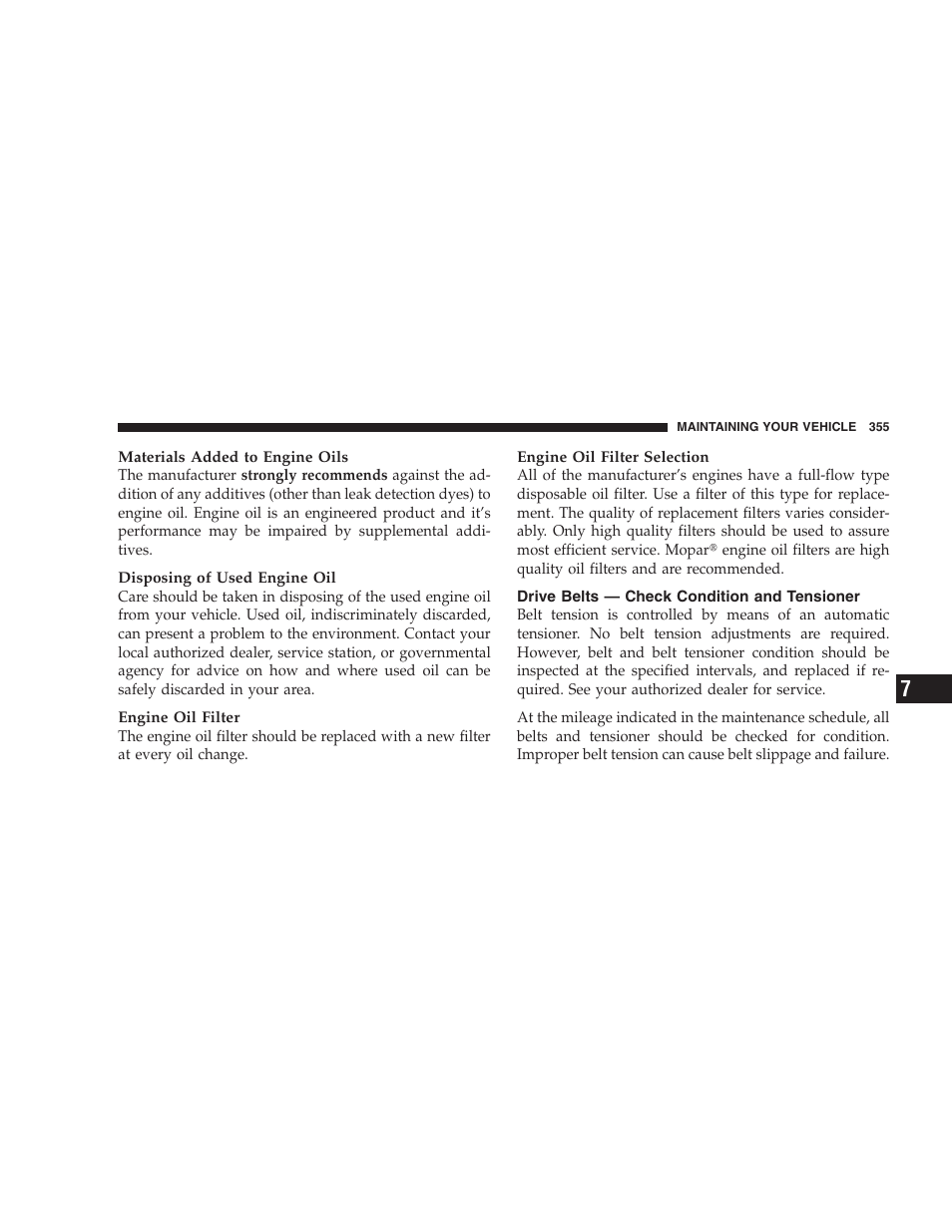 Drive belts — check condition and, Tensioner | Jeep 2006 Commander User Manual | Page 355 / 440