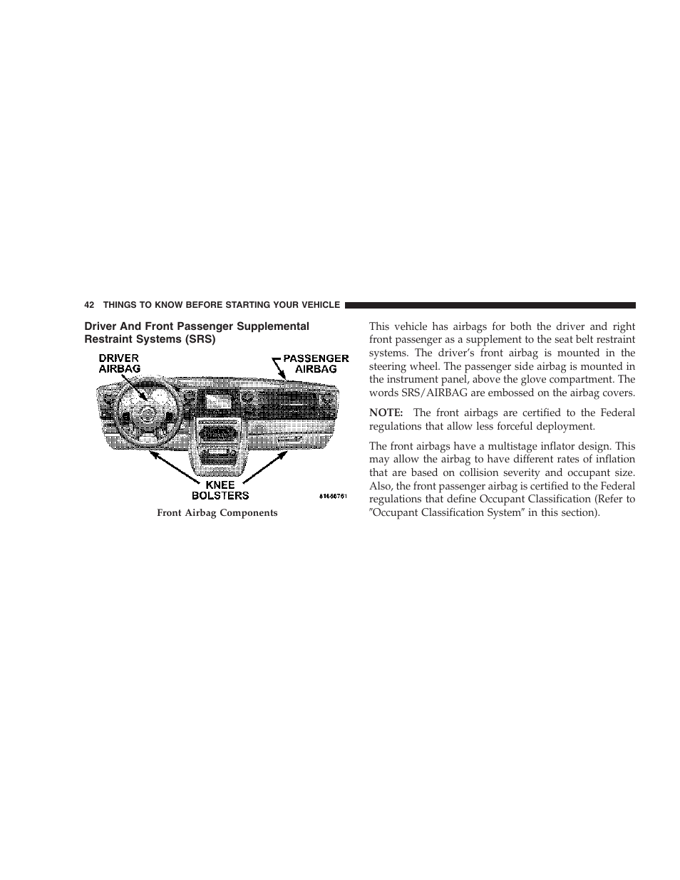 Driver and front passenger supplemental, Restraint systems (srs) | Jeep 2006 Commander User Manual | Page 42 / 440