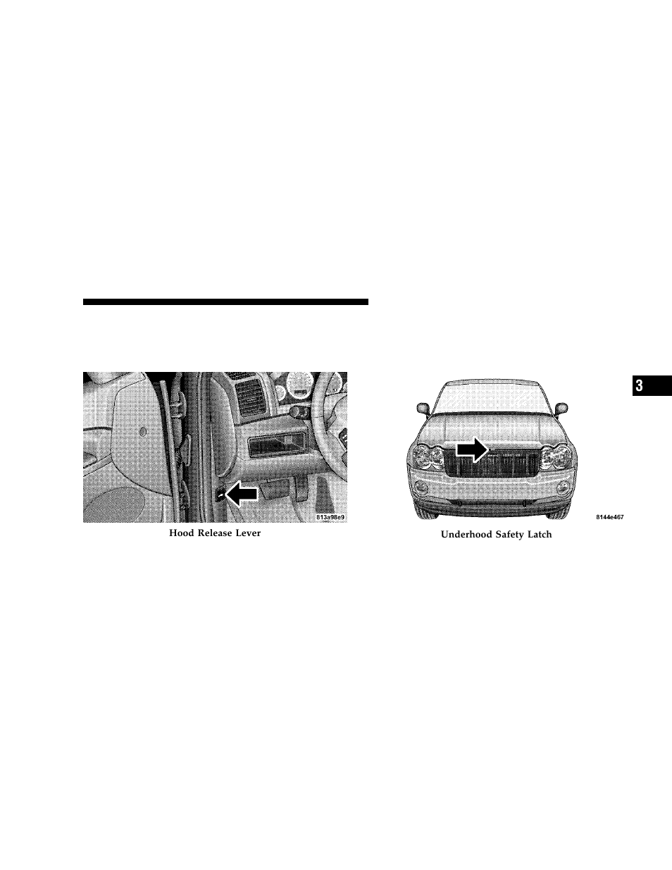 To open and close the hood | Jeep 2006 Grand Cherokee User Manual | Page 119 / 448