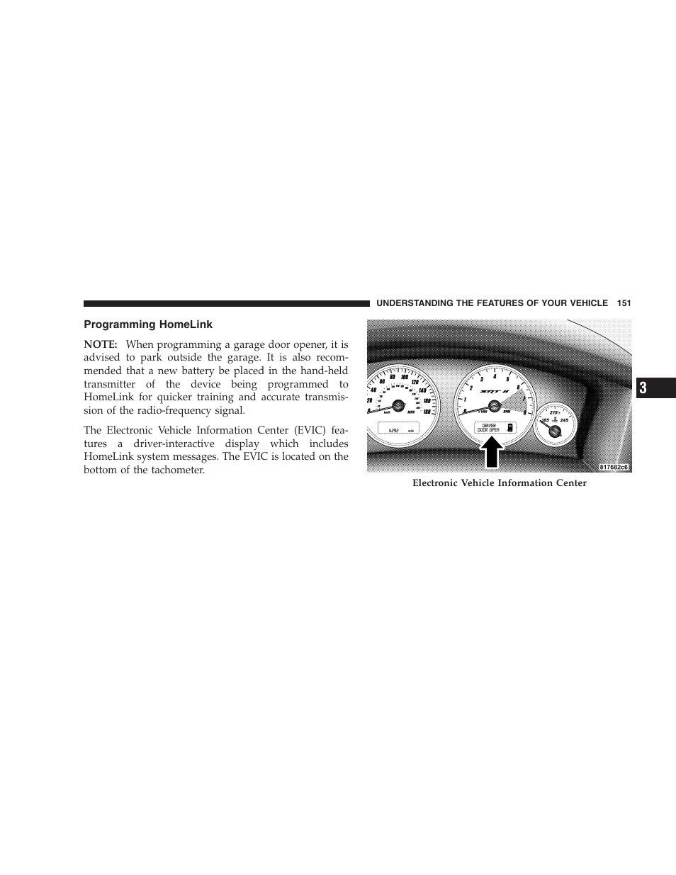 Programming homelink | Jeep 2006 Grand Cherokee SRT User Manual | Page 151 / 392