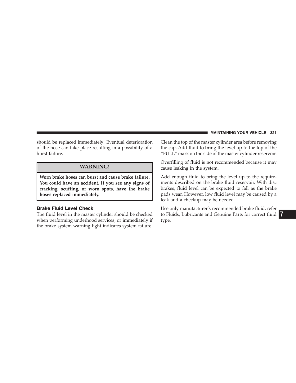 Brake fluid level check | Jeep 2006 Grand Cherokee SRT User Manual | Page 321 / 392