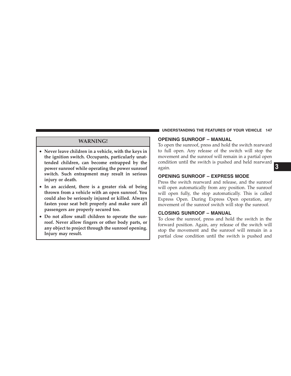 Opening sunroof – manual, Opening sunroof – express mode, Closing sunroof – manual | Jeep 2007 Compass User Manual | Page 147 / 408