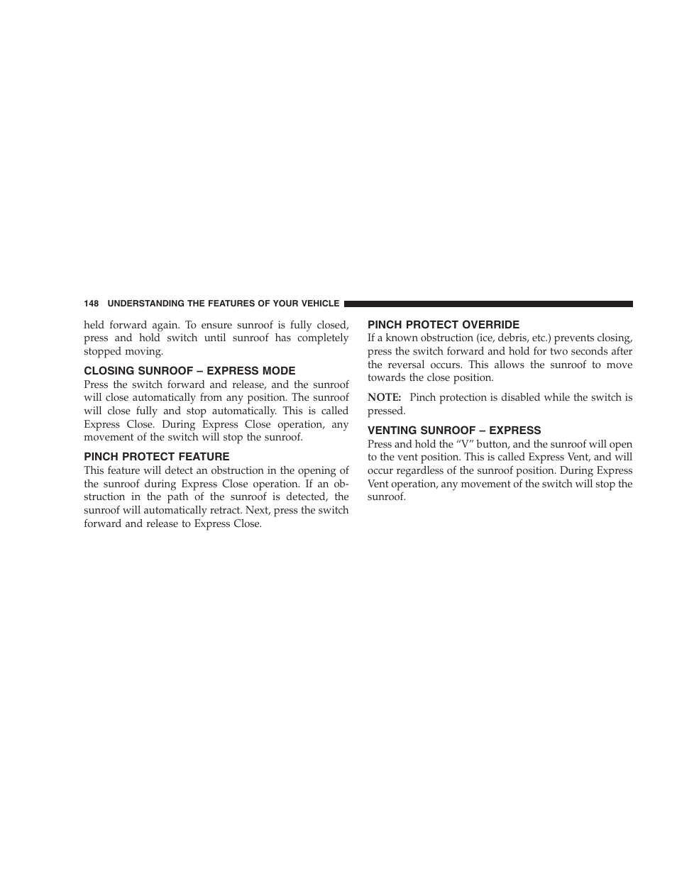 Closing sunroof – express mode, Pinch protect feature, Pinch protect override | Venting sunroof – express | Jeep 2007 Compass User Manual | Page 148 / 408