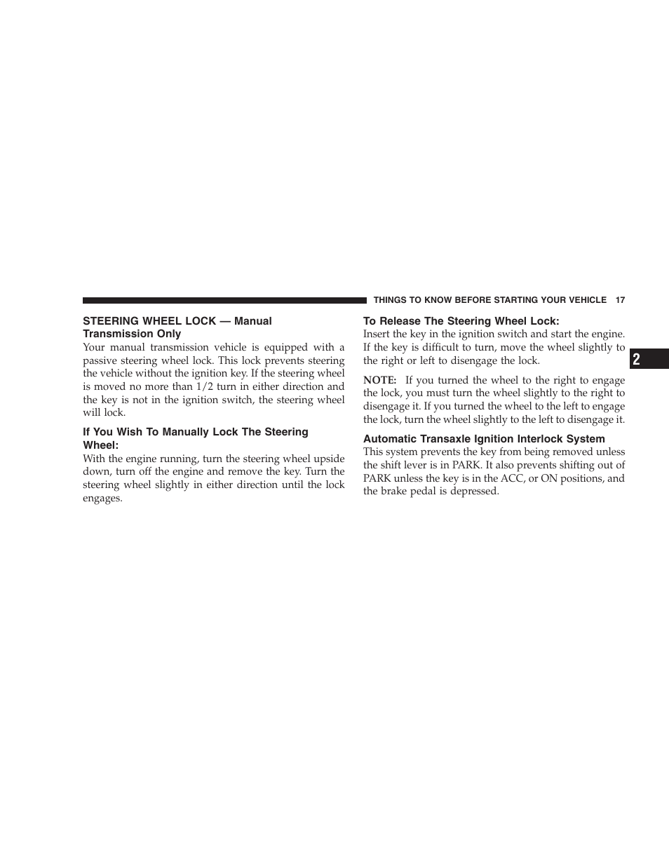 Steering wheel lock — manual transmission, Only, If you wish to manually lock the steering | Wheel, To release the steering wheel lock, Automatic transaxle ignition interlock system | Jeep 2007 Compass User Manual | Page 17 / 408