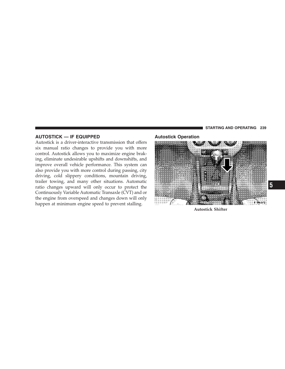 Autostick — if equipped, Autostick operation | Jeep 2007 Compass User Manual | Page 239 / 408