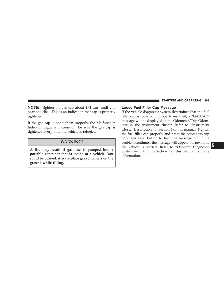 Loose fuel filler cap message | Jeep 2007 Compass User Manual | Page 283 / 408