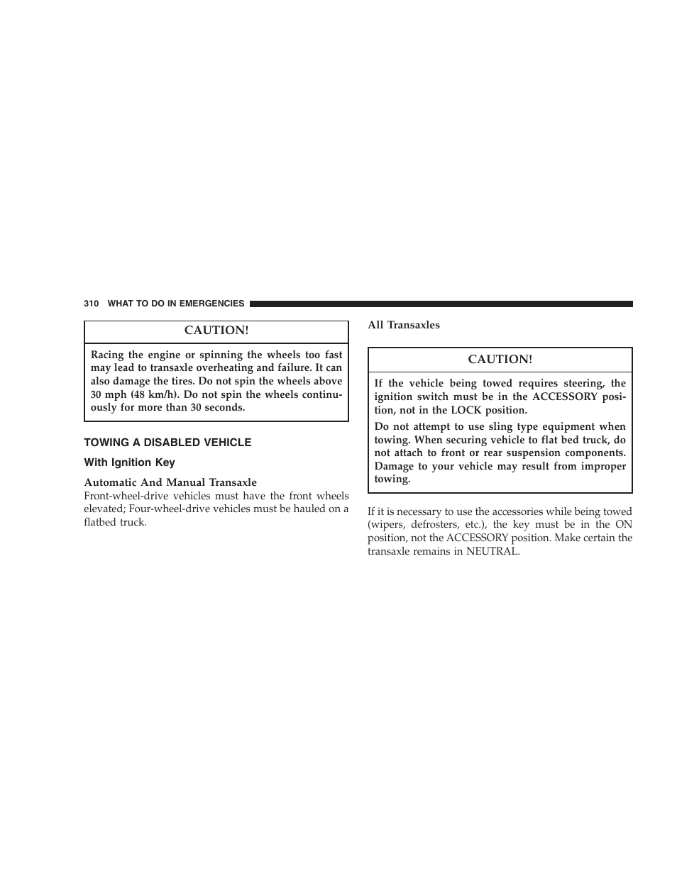 Towing a disabled vehicle, With ignition key | Jeep 2007 Compass User Manual | Page 310 / 408