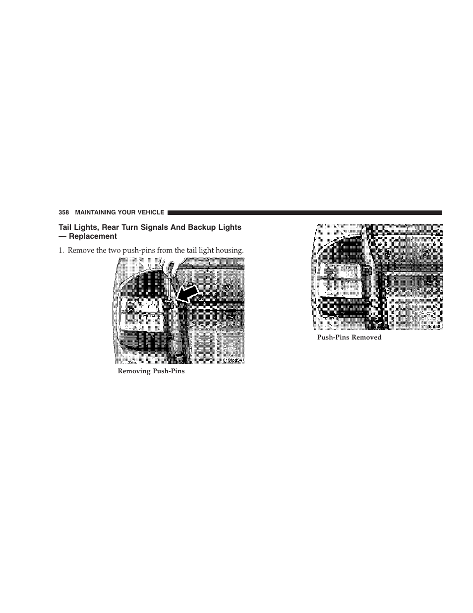 Tail lights, rear turn signals and backup, Lights — replacement | Jeep 2007 Compass User Manual | Page 358 / 408