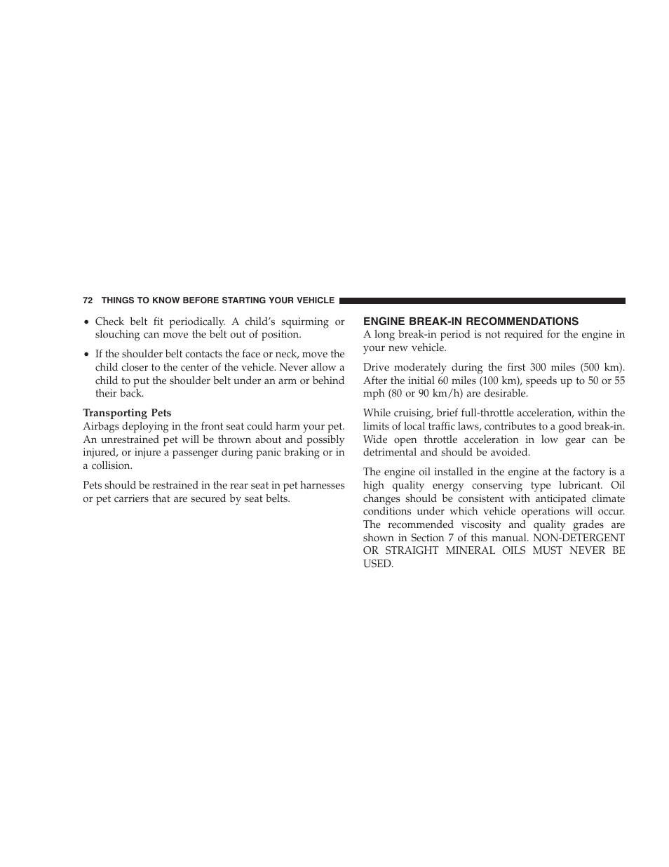 Engine break-in recommendations | Jeep 2007 Compass User Manual | Page 72 / 408