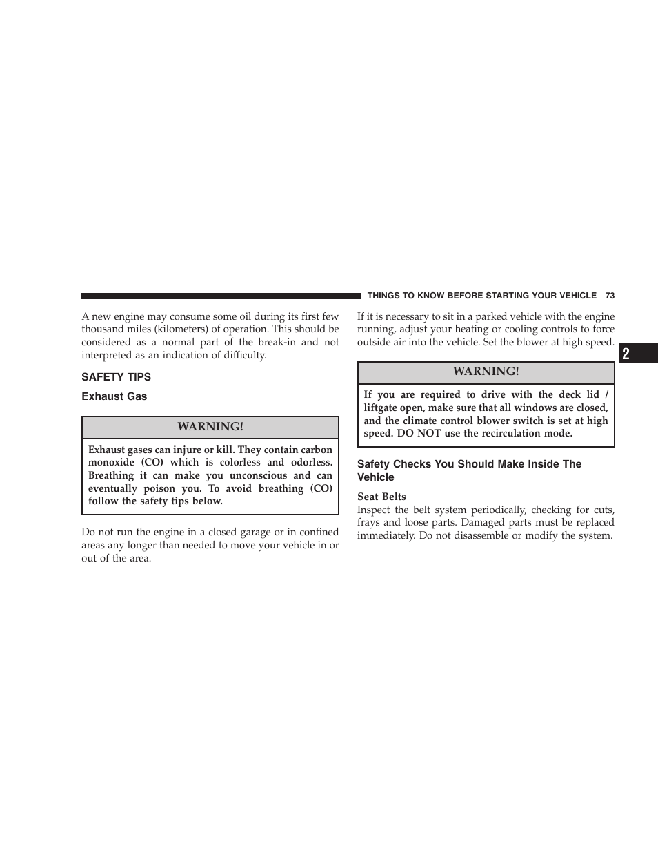 Safety tips, Exhaust gas, Safety checks you should make inside the | Vehicle | Jeep 2007 Compass User Manual | Page 73 / 408