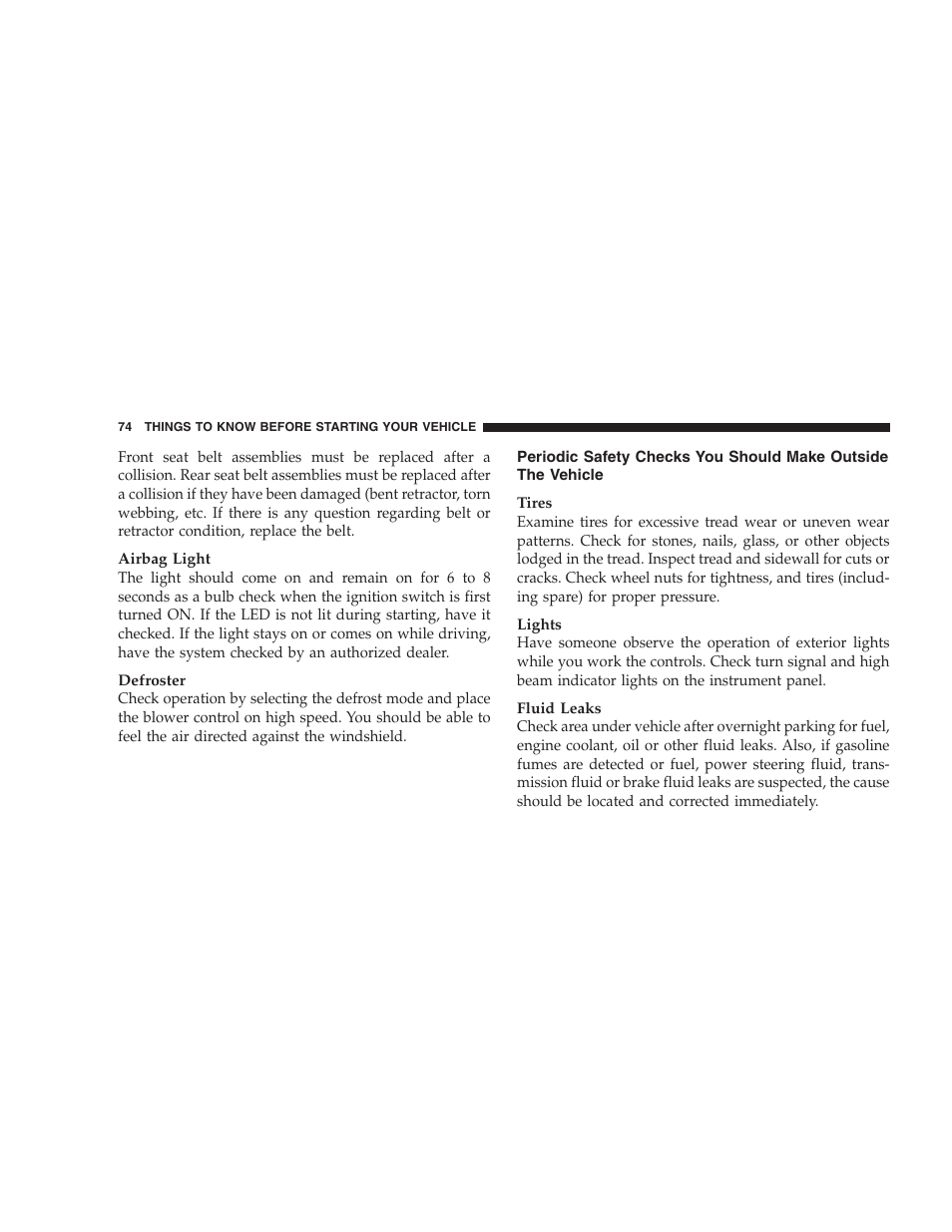 Periodic safety checks you should make, Outside the vehicle | Jeep 2007 Compass User Manual | Page 74 / 408