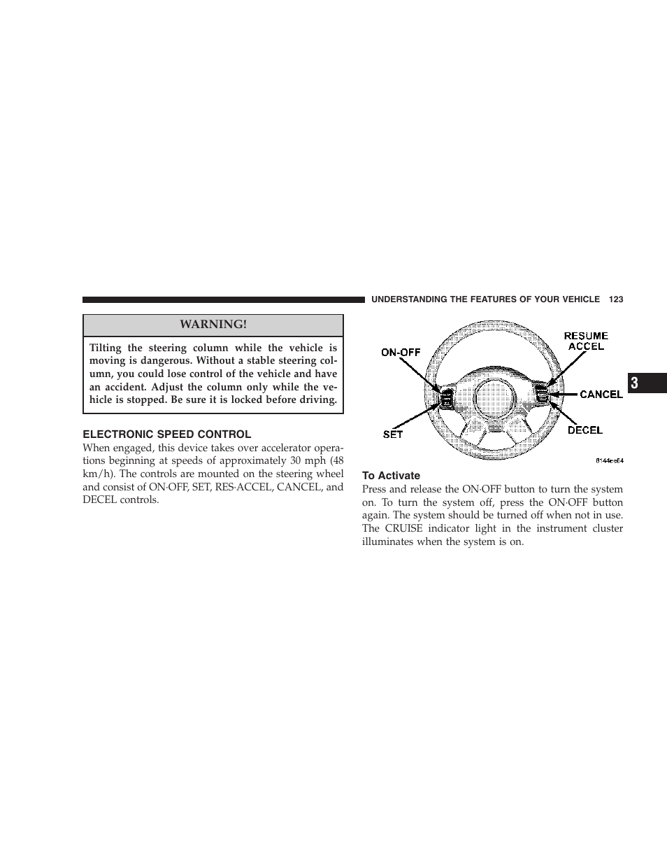 Electronic speed control, To activate | Jeep 2007 Liberty User Manual | Page 123 / 417