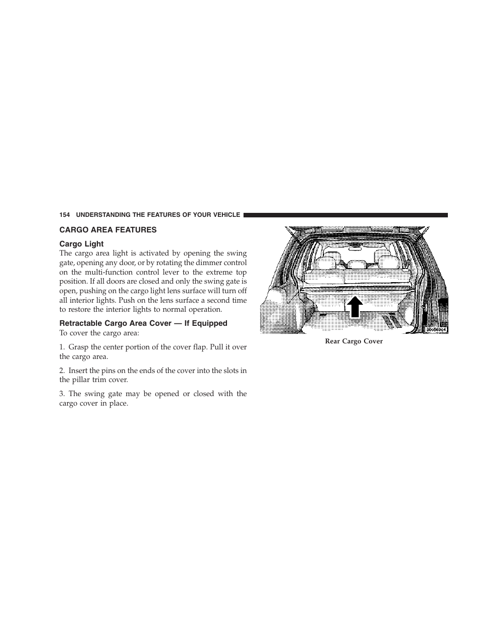 Cargo area features, Cargo light, Retractable cargo area cover | If equipped | Jeep 2007 Liberty User Manual | Page 154 / 417