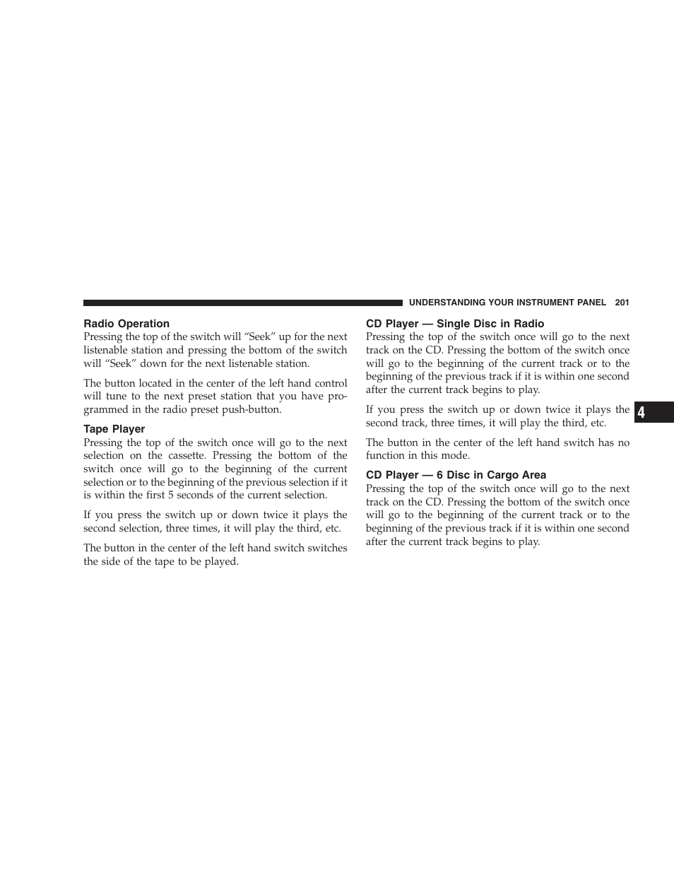 Radio operation, Tape player, Cd player — single disc in radio | Cd player — 6 disc in cargo area | Jeep 2007 Liberty User Manual | Page 201 / 417