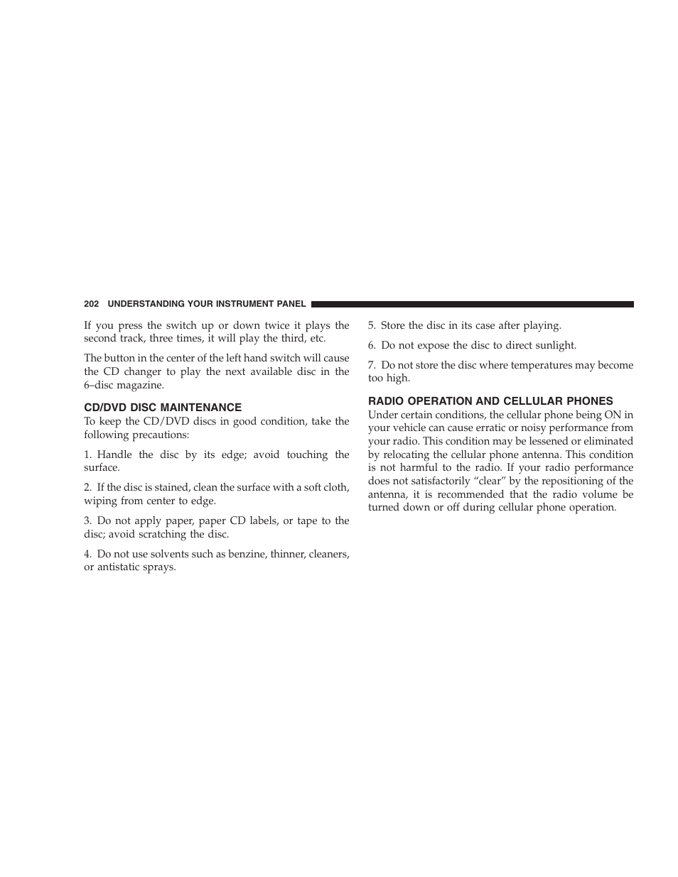 Cd/dvd disc maintenance, Radio operation and cellular phones | Jeep 2007 Liberty User Manual | Page 202 / 417