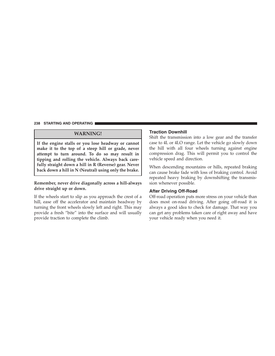Traction downhill, After driving off-road | Jeep 2007 Liberty User Manual | Page 238 / 417