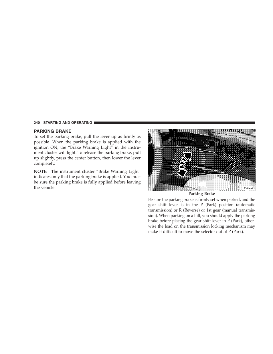 Parking brake | Jeep 2007 Liberty User Manual | Page 240 / 417