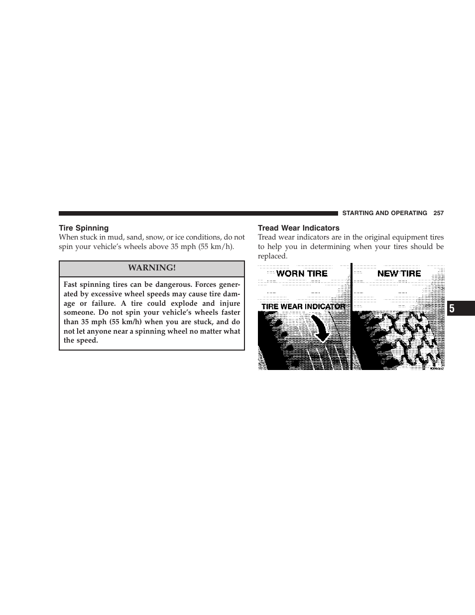 Tire spinning, Tread wear indicators | Jeep 2007 Liberty User Manual | Page 257 / 417