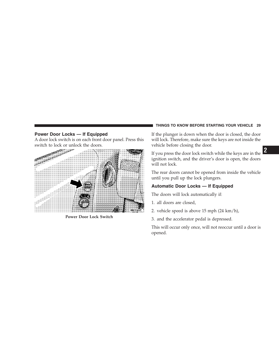 Power door locks — if equipped, Automatic door locks — if equipped | Jeep 2007 Liberty User Manual | Page 29 / 417