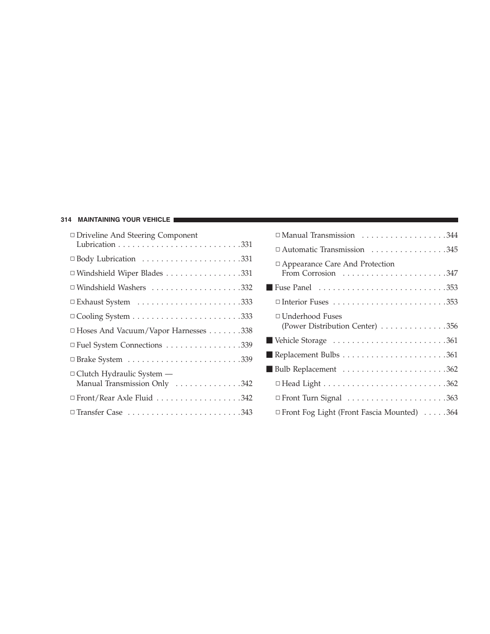 Jeep 2007 Liberty User Manual | Page 314 / 417