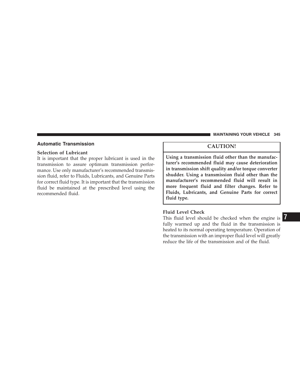 Automatic transmission | Jeep 2007 Liberty User Manual | Page 345 / 417