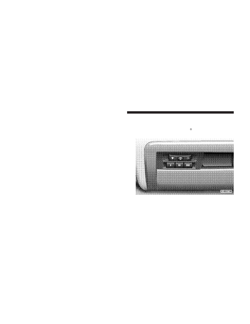 Turning the rear camera off, Overhead console - if equipped, Garage door opener - if equipped | Overhead console — if equipped | Jeep 2008 Commander User Manual | Page 158 / 478