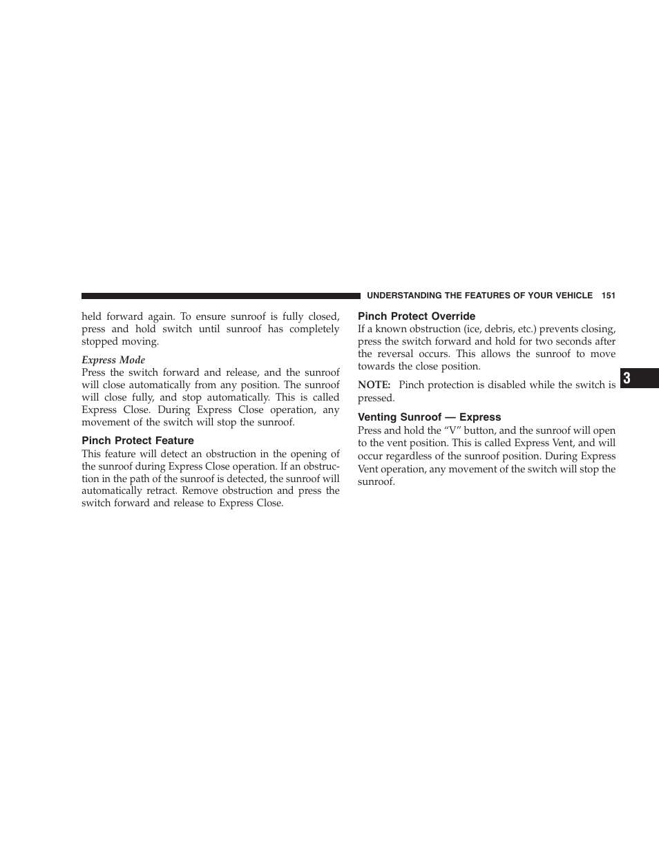 Pinch protect feature, Pinch protect override, Venting sunroof - express | Jeep 2008 Patriot User Manual | Page 153 / 438