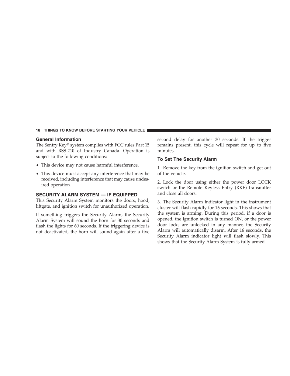 General information, Security alarm system - if equipped, To set the security alarm | Security alarm system — if equipped | Jeep 2008 Patriot User Manual | Page 20 / 438