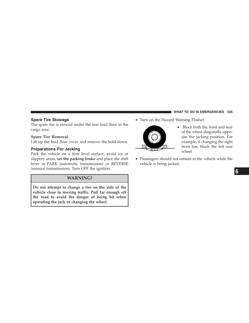 Spare tire stowage, Preparations for jacking | Jeep 2008 Patriot User Manual | Page 337 / 438