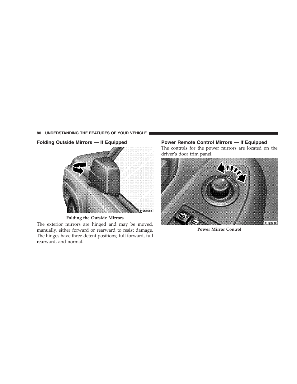 Folding outside mirrors - if equipped, Power remote control mirrors - if equipped | Jeep 2008 Patriot User Manual | Page 82 / 438