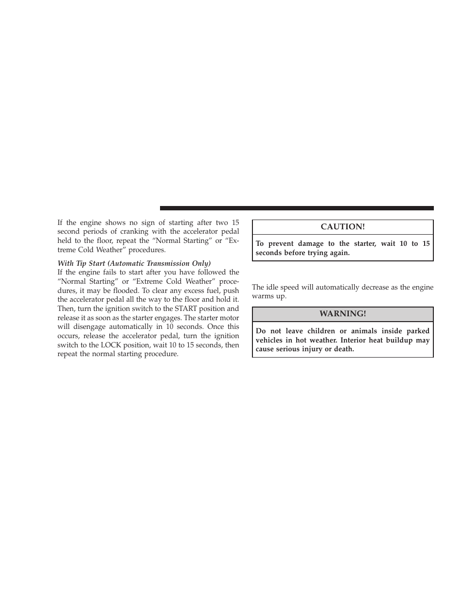 After starting | Jeep 2008 Wrangler User Manual | Page 275 / 466