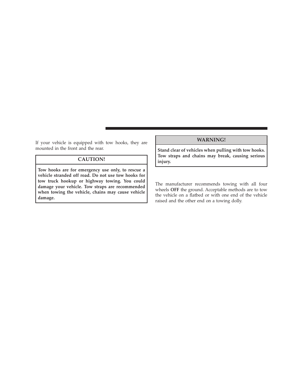 Emergency tow hooks - if equipped, Towing a disabled vehicle, Emergency tow hooks — if equipped | Jeep 2008 Wrangler User Manual | Page 375 / 466