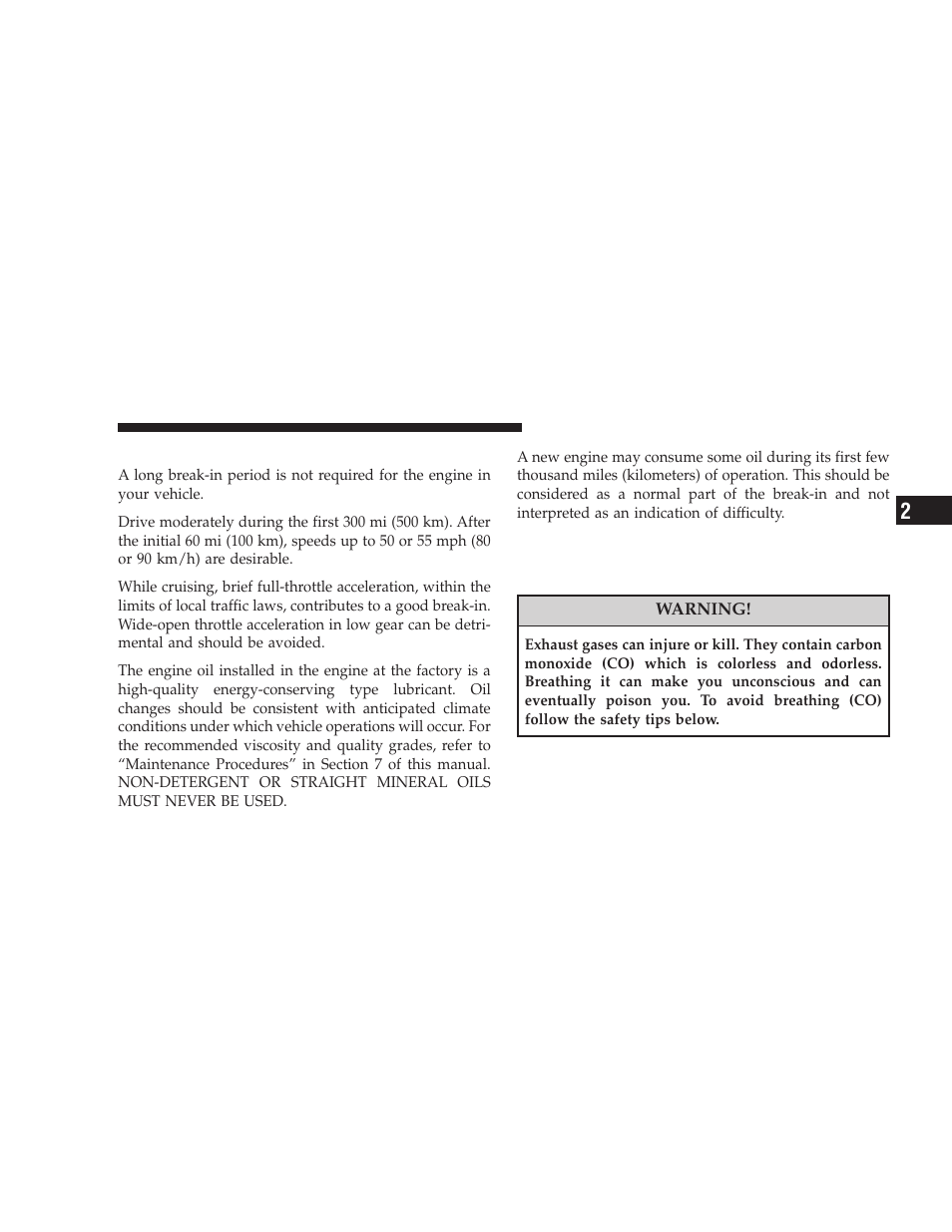 Engine break-in recommendations, Safety tips, Exhaust gas | Jeep 2008 Wrangler User Manual | Page 76 / 466