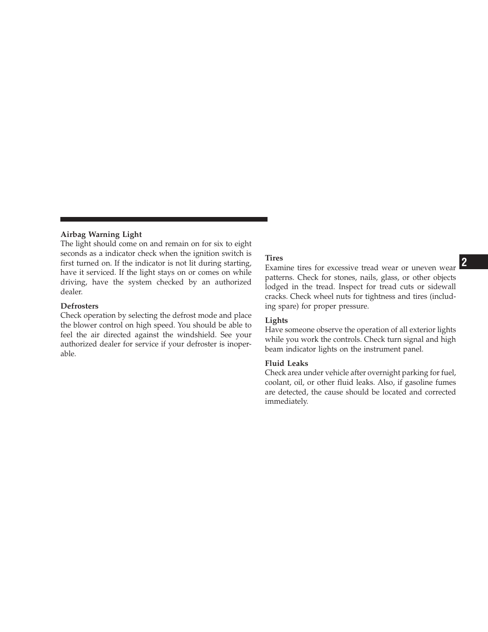 Safety checks you should make outside the vehicle, Safety checks you should make outside the, Vehicle | Jeep 2008 Wrangler User Manual | Page 78 / 466
