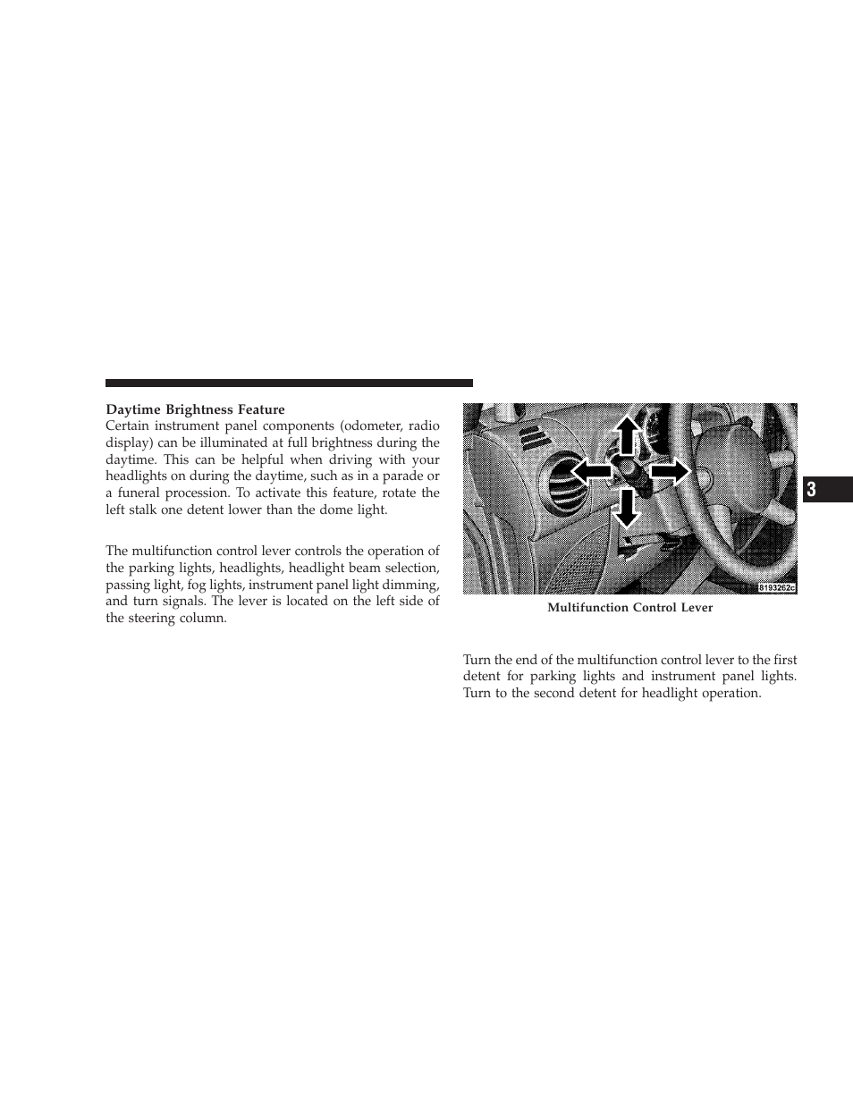 Multifunction control lever, Parking lights, instrument panel lights, And headlights | Jeep 2008 Wrangler User Manual | Page 98 / 466