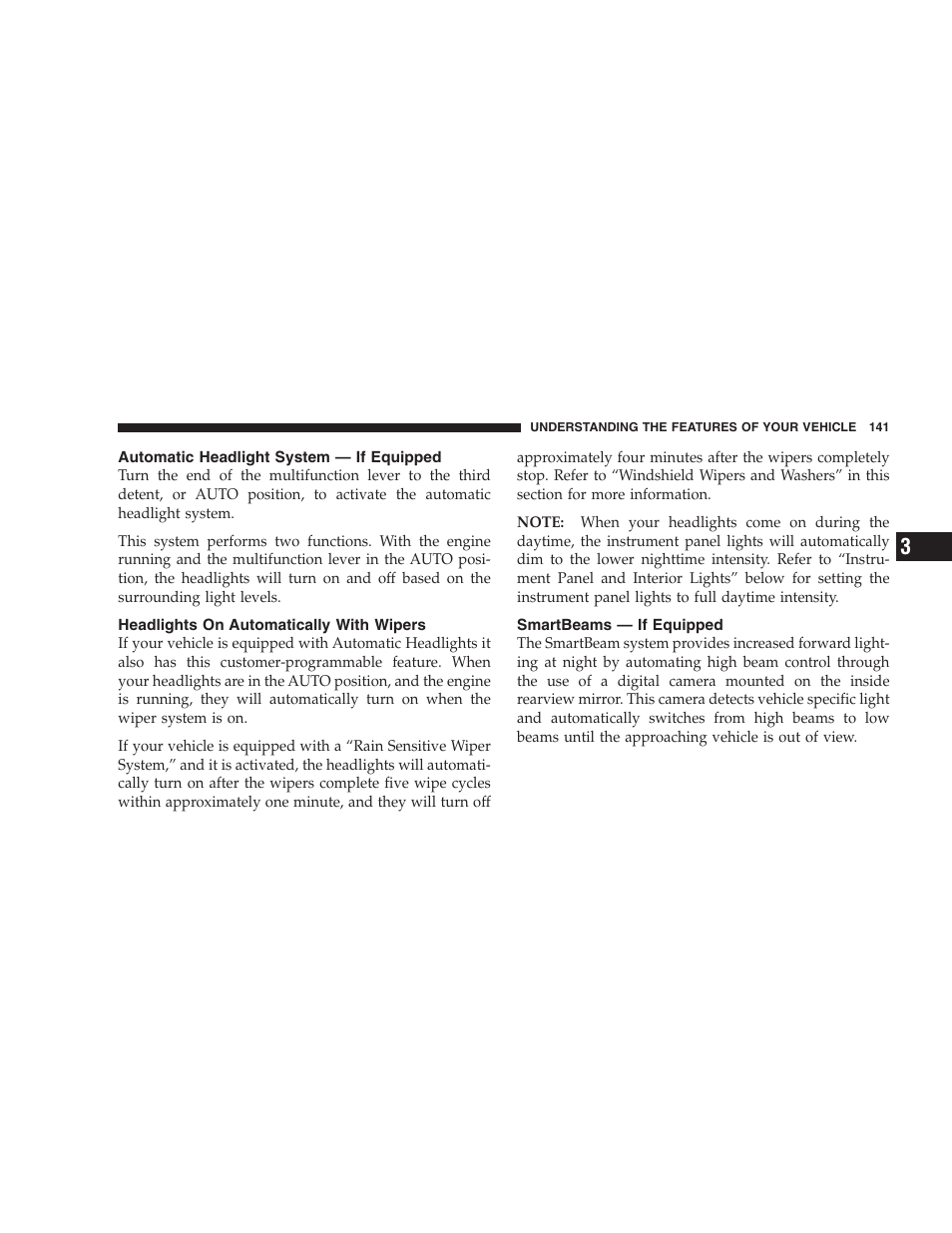 Automatic headlight system - if equipped, Headlights on automatically with wipers, Smartbeams - if equipped | Jeep 2009 Commander User Manual | Page 143 / 519