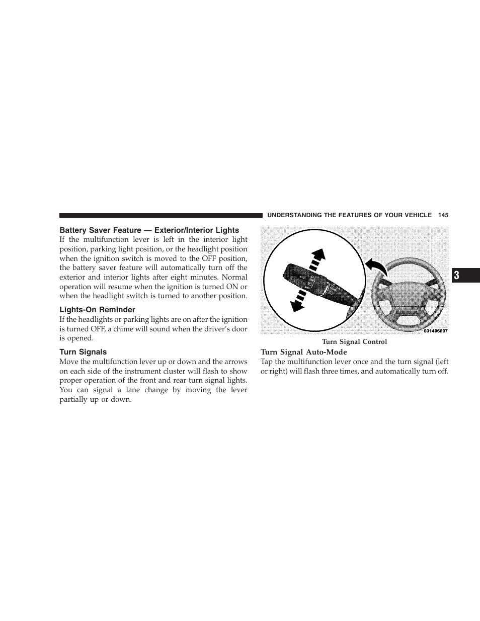 Battery saver feature - exterior/interior lights, Lights-on reminder, Turn signals | Jeep 2009 Commander User Manual | Page 147 / 519