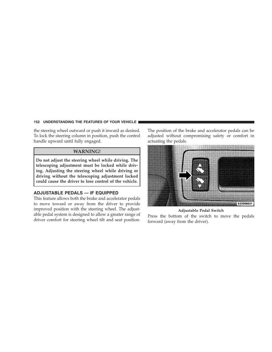 Adjustable pedals - if equipped | Jeep 2009 Commander User Manual | Page 154 / 519