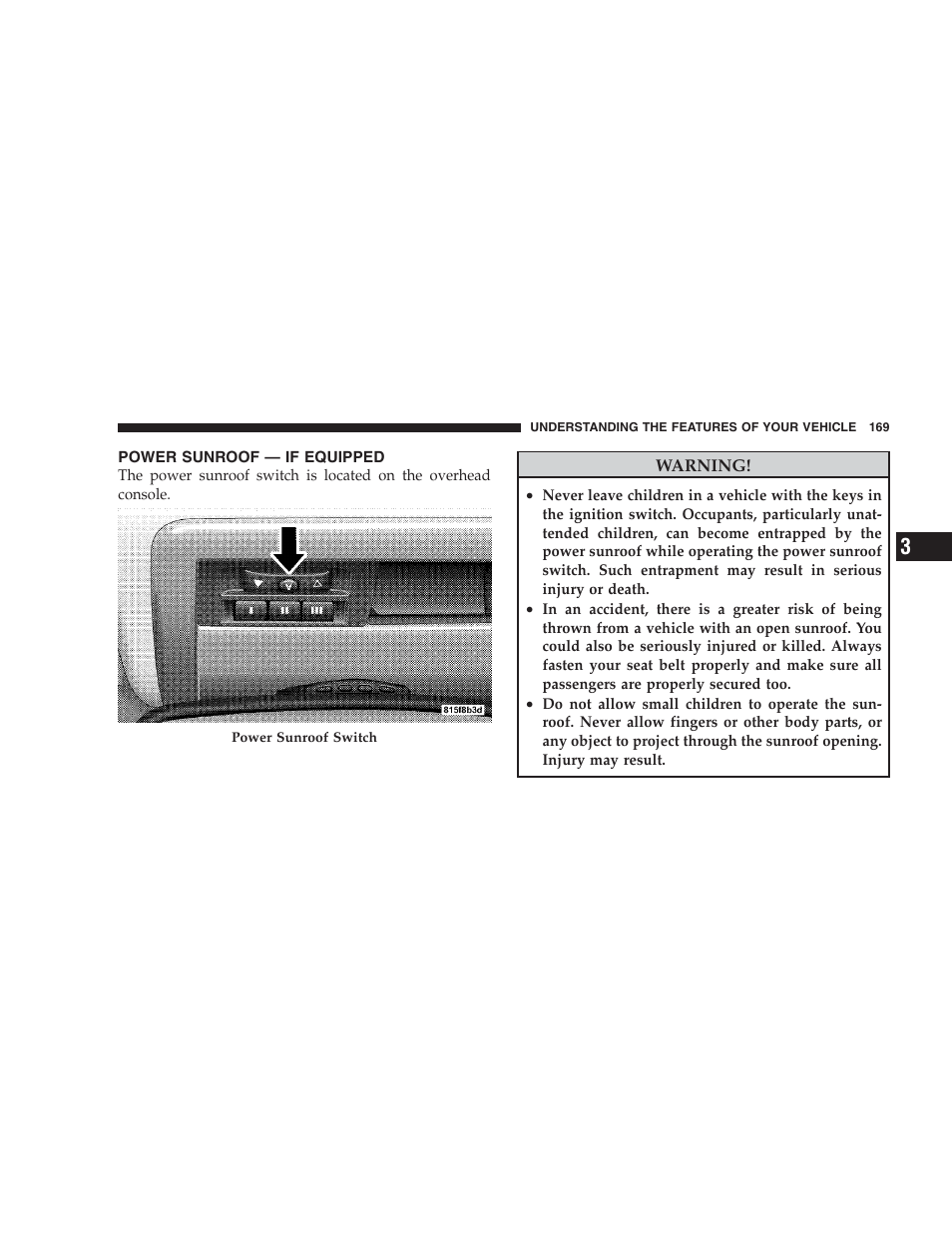 Power sunroof - if equipped | Jeep 2009 Commander User Manual | Page 171 / 519